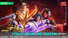 Yishi Du Zun 2nd Season (The Sovereign's Ascension 2nd Season) (Episode 81) Subtitle Indonesia