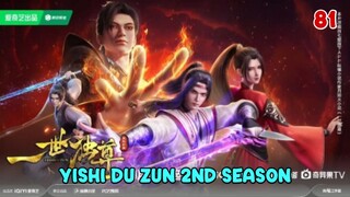 Yishi Du Zun 2nd Season (The Sovereign's Ascension 2nd Season) (Episode 81) Subtitle Indonesia