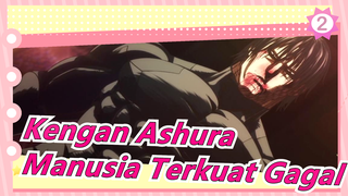 [Kengan Ashura] Manusia Terkuat Gagal Dengan Monster Pada Akhirnya_2