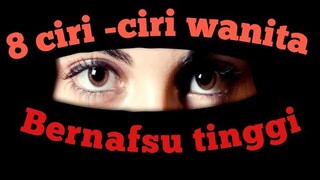 8 CIRI WANITA BERNAFSU TINGGI | CHYLVIA ZHEMA