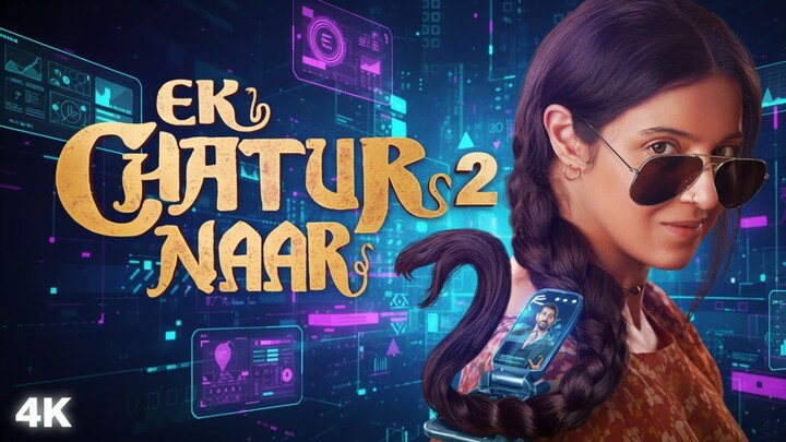Ek Chatur Naar (2025) Full Movie Divya Khossla, Neil Nitin Mukesh | BiliBili