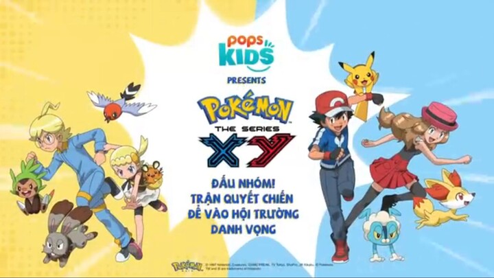 Pokemon [S17 XY] tập 43 : Trận Quyết Chiến Để Vào Hội Trường Danh Vọng Lồng Tiếng