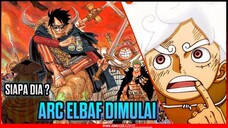 ARC ELBAF DIMULAI! LUFFY DITUNGGU OLEH PRIA MISTERIUS? - ONE PIECE