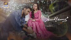 Mere HumSafar _ EP 14 _ Farhan Saeed _ Hania Amir _ Pakistani Drama(720P_HD)