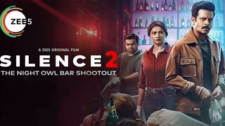 Silence 2 The Night Owl Bar Shootout – SUBTITLE INDONESIA (2024)