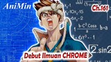 Debut Ilmuan CHROME | Dr. Stone Chapter 161