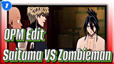 OPM Edit
Saitama VS Zombieman_1