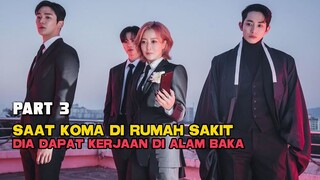 SAAT KOMA DI RUMAH SAKIT DIA DAPAT KERJAAN DI ALAM BAKA PART 3