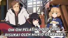 om om pelatih dojo disukai sama para murid cewe nya