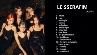 LE SSERAFIM - PLAYLIST