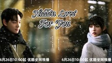 20 对你隐藏的爱 HIDDEN LOVE FOR YOU 2025 ..... ❤️🇨🇳