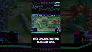 Savage Pertama Di MSC EWC 2024 Dari FNOC CW!
