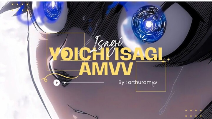 Yoichi isagi amv editzz