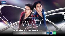 WilliamEst - WE 'Magnetic' Fancon 'Day 2' [2025.08.10]