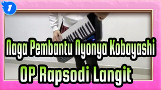 OP Rapsodi Langit | Naga Pembantu Nyonya Kobayashi_1