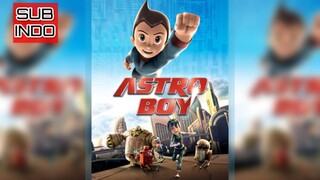 ASTRO BOY (2009) SUBTITLE INDONESIA