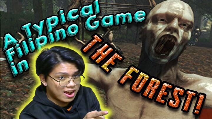 A Typical Filipino Game in THE FOREST!