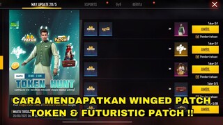 CARA MENDAPATKAN WINED PATCH TOKEN & FUTURISTIC TOKEN SECARA CEPAT !!