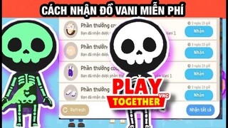 Play Together | Cách Nhận Đồ Vani Miễn Phí
