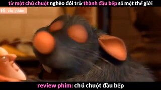 REVIEW PHIM: “ CHÚ CHUỘT ĐẦU BẾP “ ( Phần 3 ) #reviewphimhaynhat
