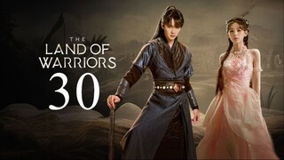 EP30 The Land of Warriors (2024)