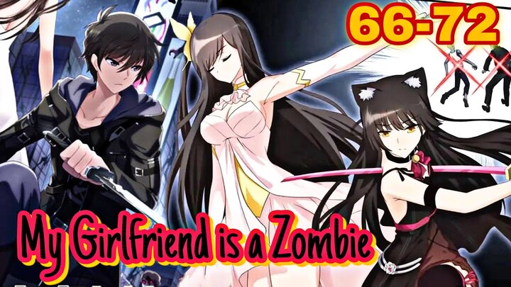 My Girlfriend is a Zombie || ตอนที่ 66 - 72