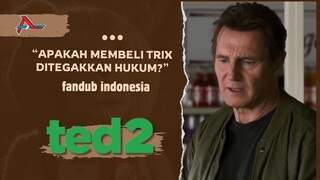 Ted 2 - Sekotak Trix Fandub Indonesia