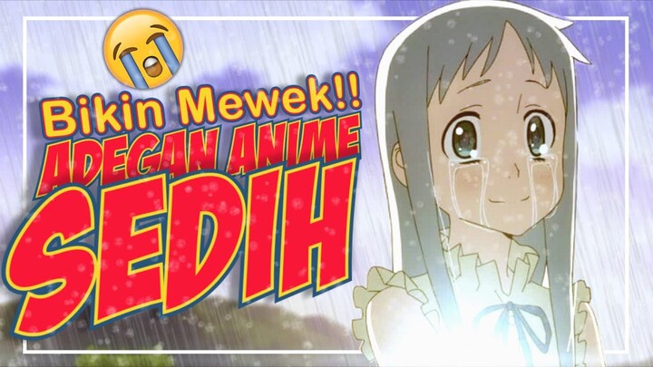 Bikin Mewek! 10 Adegan Anime Tersedih Yang Bisa Membuat Kamu Menangis