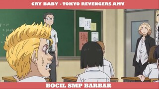 CRY BABY - TOKYO REVENGERS AMV