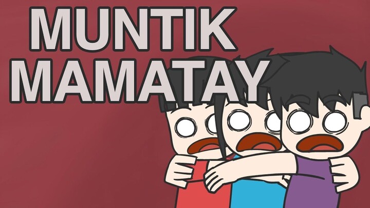 【Pinoy Animation】MUNTIK MAMATAY MOMENTS