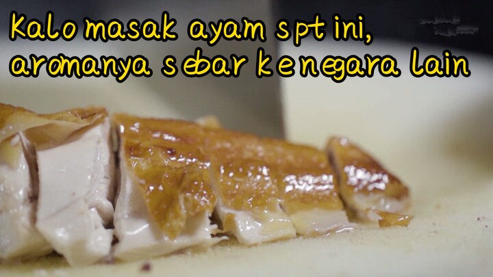 Kalo masak ayam spt ini, aromanya sebar ke negara lain