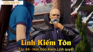 Linh Kiếm Tôn Tập 84 - Hỗn Độn Kiếm Linh quyết