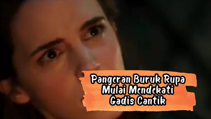 PANGERAN BURUK RUPA MULAI MENDEKATI GADIS CANTIK