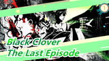[Black Clover|Epic]The last episode, the last burning!_1
