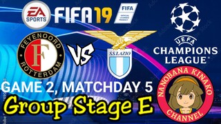 FIFA 19: UEFA Champions League | Feyenoord Rotterdam 🇳🇱 VS 🇮🇹 SS Lazio (Group E)
