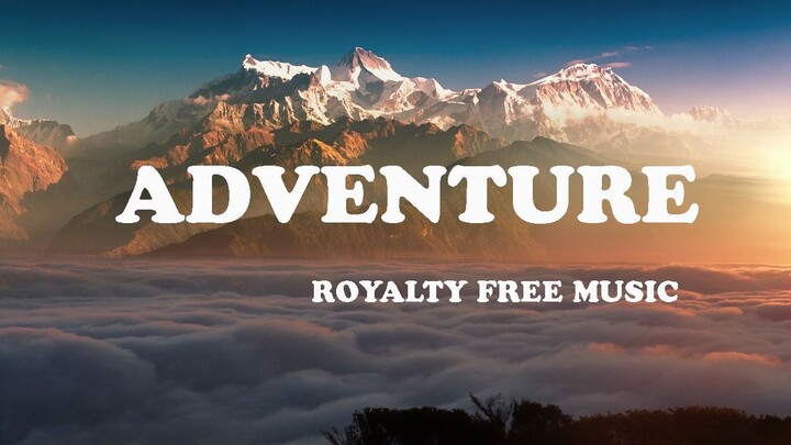 Royalty Free  / Adventure Background Instrumental Music