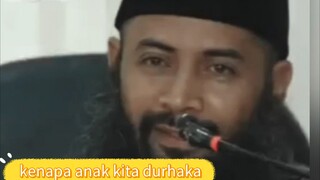 Kenapa anak kita durhaka, ustadz syafiq riza basalamah