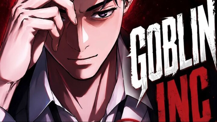 GOBLIN KORPORASI CHAPTER 15 PART 3