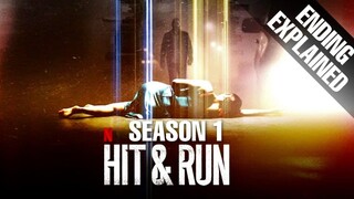 Hit and Run Season 1 Ending Explained