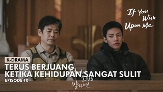 ALUR CERITA IF YOU WISH UPON ME EPISODE 10 | 2022 |  K-DRAMA