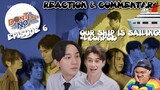 เมื่อหัวใจใกล้กัน DON’T SAY NO EPISODE 6 REACTION AND COMMENTARY | TYING LOSE ENDS