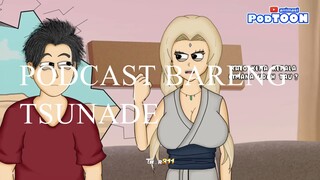 PODCAST BARENG TSUNADE PART 1 #thor311