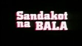 SANDAKOT NA BALA (1988) FULL MOVIE