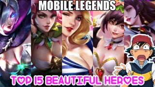 TOP 15 MOST BEAUTIFUL HEROES IN MOBILE LEGENDS | MOBILE LEGENDS BEAUTIFUL HEROES