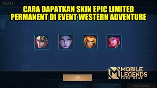 CARA MENDAPATKAN SKIN EPIC LIMITED SECARA GRATIS DI EVENT WESTERN ADVENTURE PART 2