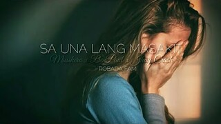 ROBADA FAM - SA UNA LANG MASAKIT - MUSIKERO x BENPAUL x JHAY CRASH