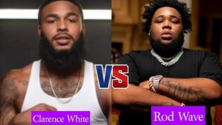 Clarence White Vs Rod Wave Lifestyle Comparison