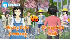 ORANG KOTA SOMBONG VS ORANG KOTA BAIK - SAKURA SCHOOL SIMULATOR