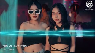 Cho Anh Một Lý Do Để Anh Ra Đi Không Đắn Đo Remix - Giá Như Anh Là Người Vô Tâm Remix Trend Tiktok