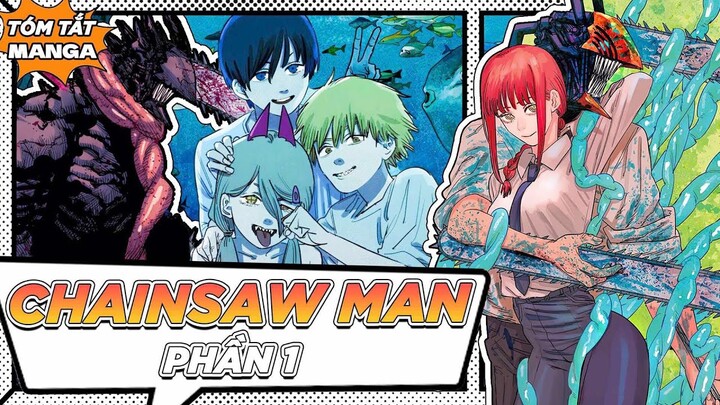 TÓM TẮT | TOÀN BỘ CHAINSAW MAN PHẦN 1 - CÁI KẾT CỦA MAKIMA!